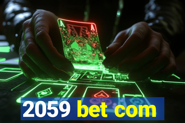 2059 bet com